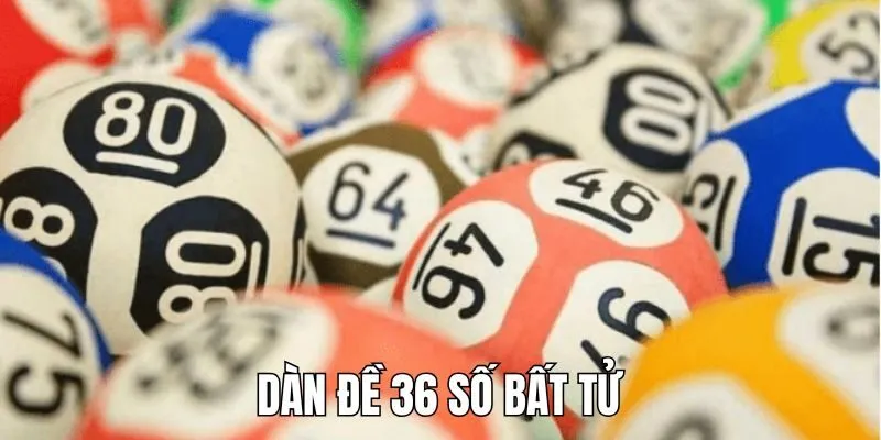 dan-de-36-so-bat-tu